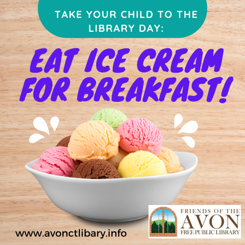 take-your-child-to-the-library-day-eat-ice-cream-for-breakfast-avon